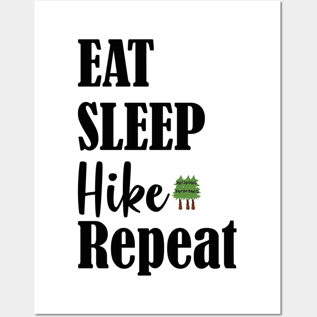 eat sleep hike repeat Wall Art by love shop store